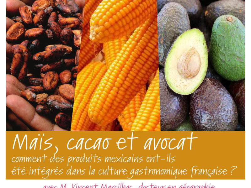 Conférence Maïs, cacao et avocat, avec M. Vincent Marcilhac, 28 novembre 2018 – 19h