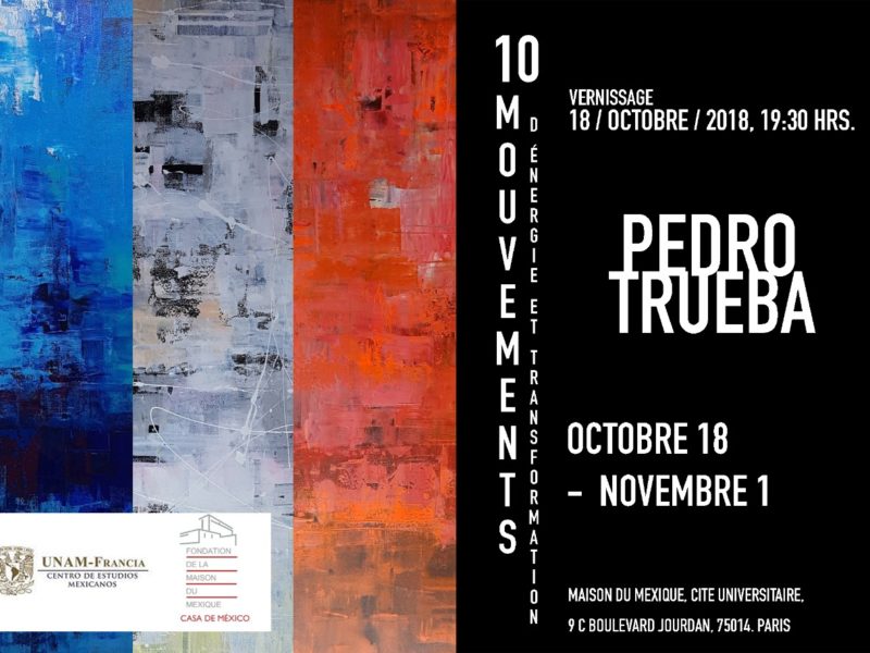 Pedro Trueba, 10 mouvements d’énergie et transformation – 18 octobre au 1er Novembre 2018