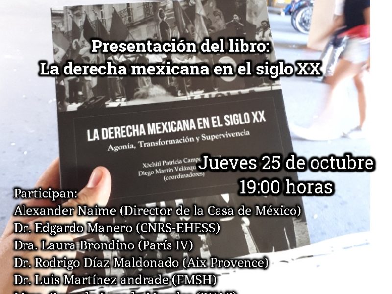 Presentación del libro «La derecha mexicana en el siglo XX » – 25 de octubre 2018 – 19h