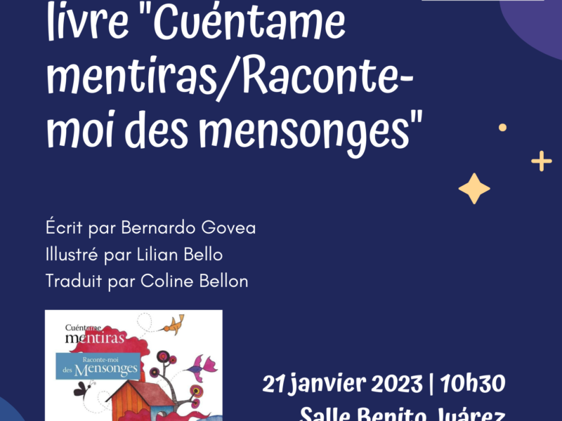 Presentación del libro “Cuéntame Mentiras / Raconte – moi des Mensonges”, sábado 21 de enero – 10h30