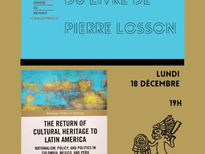 Conferencia: The return of cultural heritage to Latin America, lunes 18 de diciembre 2023 – 19h